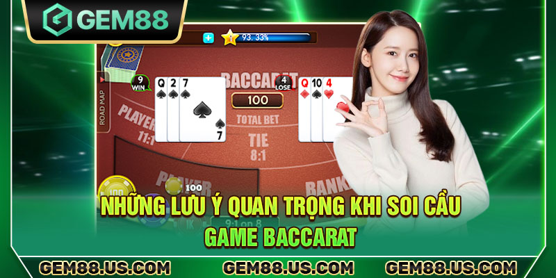 Những lưu ý quan trọng khi soi cầu game baccarat